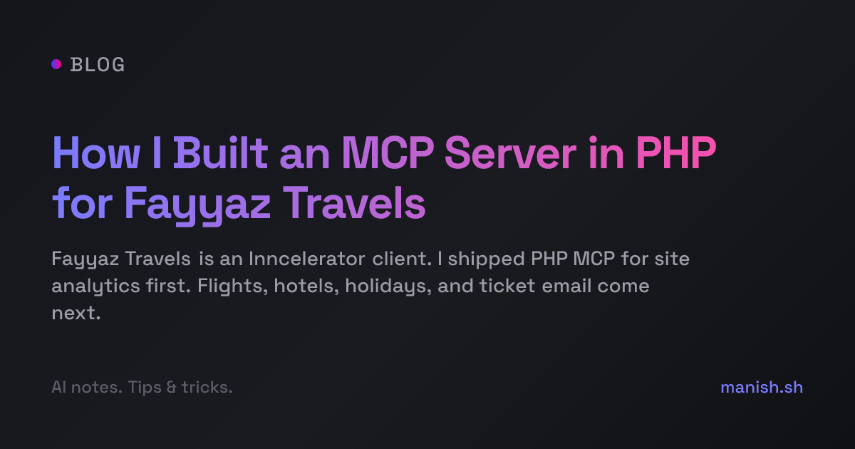 How I Built an MCP Server in PHP for Fayyaz Travels